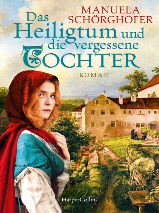 Title details for Das Heiligtum und die vergessene Tochter by Manuela Schörghofer - Wait list